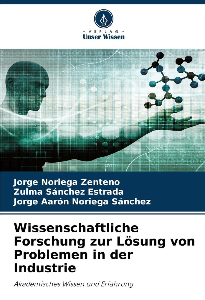 Wissenschaftliche Forschung zur Lösung von Problemen in der Industrie