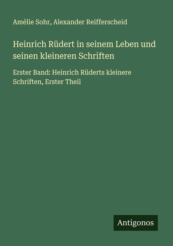 Heinrich Rüdert in seinem Leben und seinen kleineren Schriften