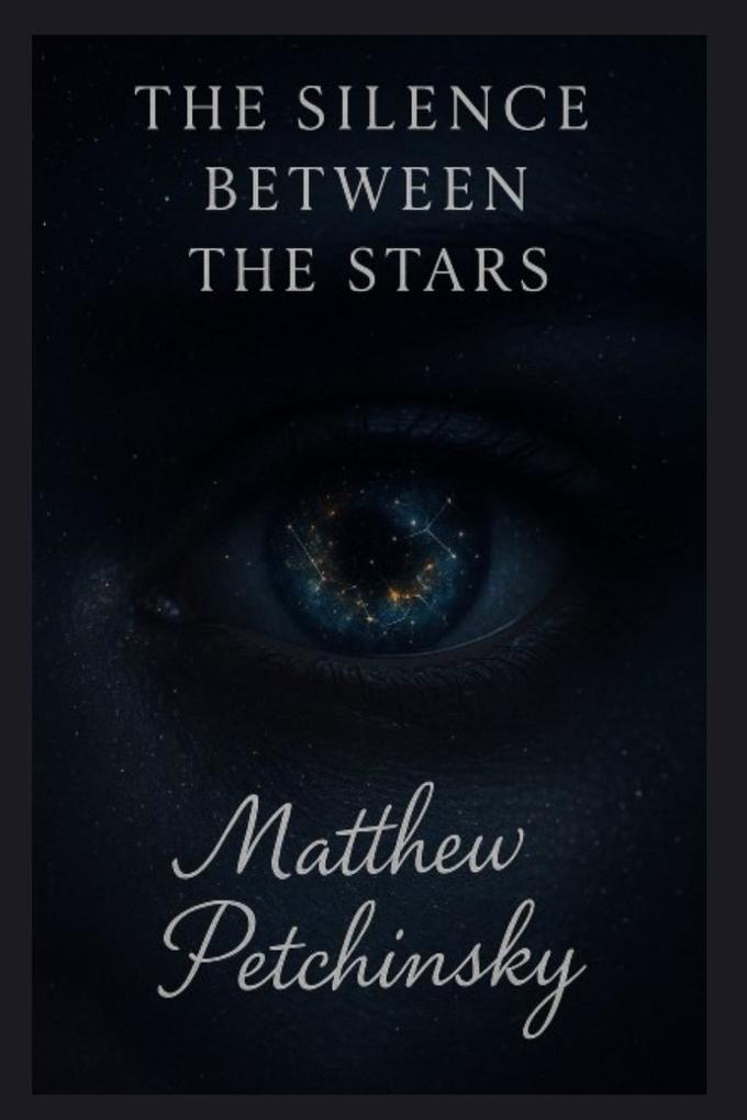 The Silence Between the Stars