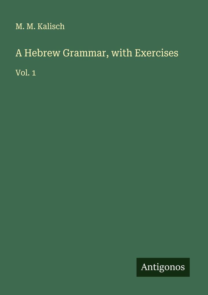 A Hebrew Grammar with Exercises