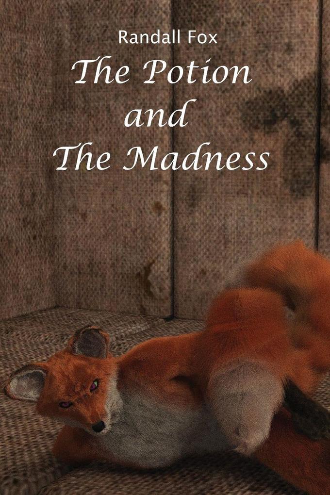 The Potion and The Madness