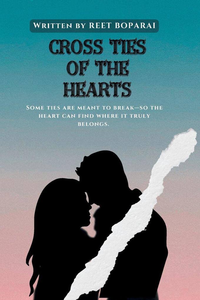 Cross Ties of the Hearts