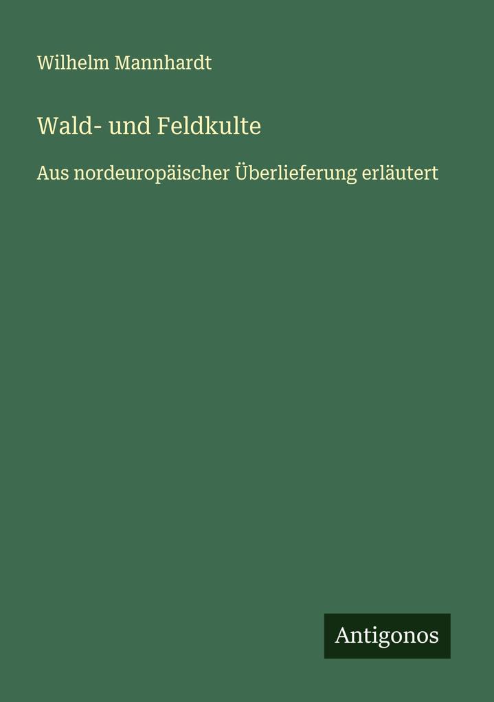 Wald- und Feldkulte