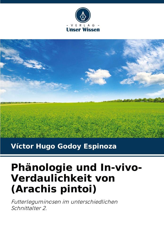 Phänologie und In-vivo-Verdaulichkeit von (Arachis pintoi)