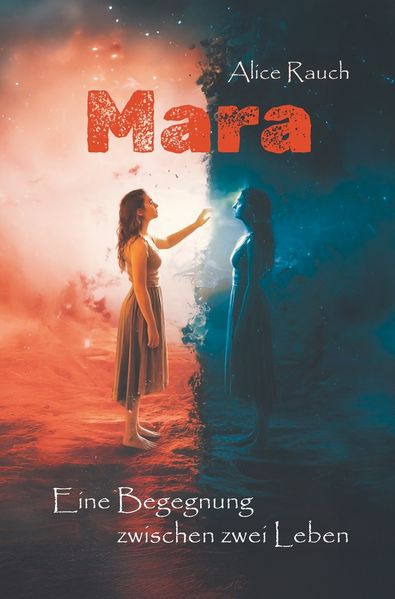 Mara - Eine Begegnung zwischen zwei Leben