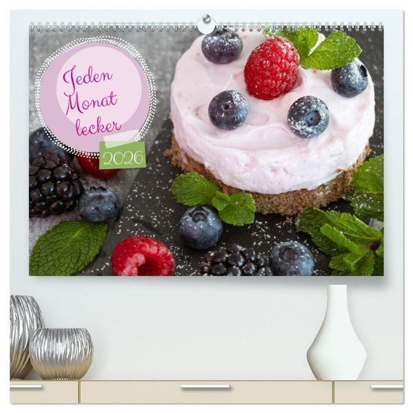 Jeden Monat lecker (hochwertiger Premium Wandkalender 2026 DIN A2 quer) Kunstdruck in Hochglanz