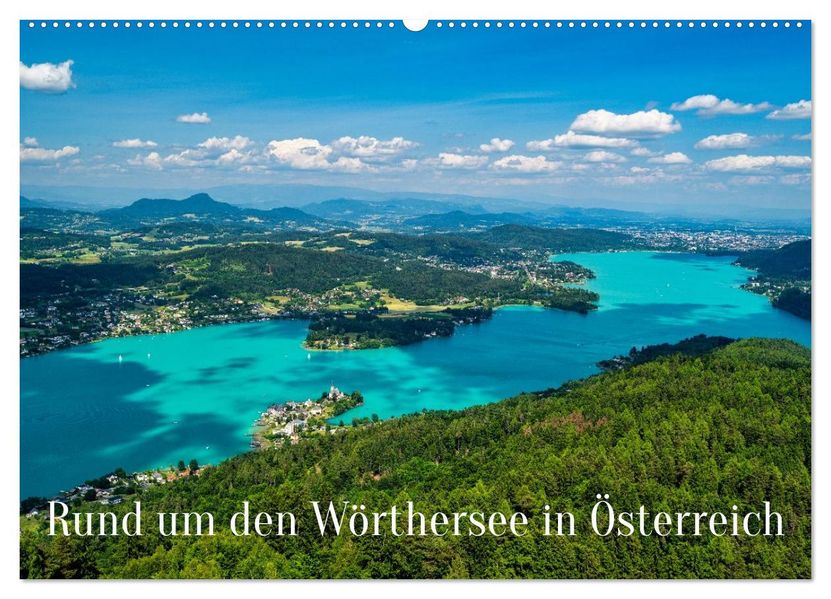 Rund um den Wörthersee in Österreich (Wandkalender 2026 DIN A2 quer) CALVENDO Monatskalender