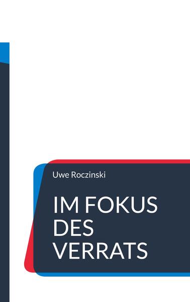 Im Fokus des Verrats