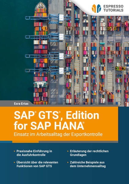 SAP GTS Edition for SAP HANA - Einsatz im Arbeitsalltag der Exportkontrolle