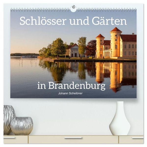 Schlösser und Gärten in Brandenburg (hochwertiger Premium Wandkalender 2026 DIN A2 quer) Kunstdruck in Hochglanz