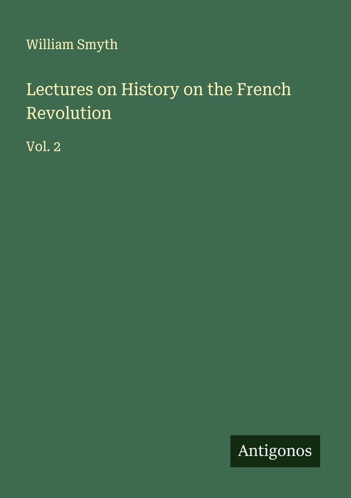 Lectures on History on the French Revolution