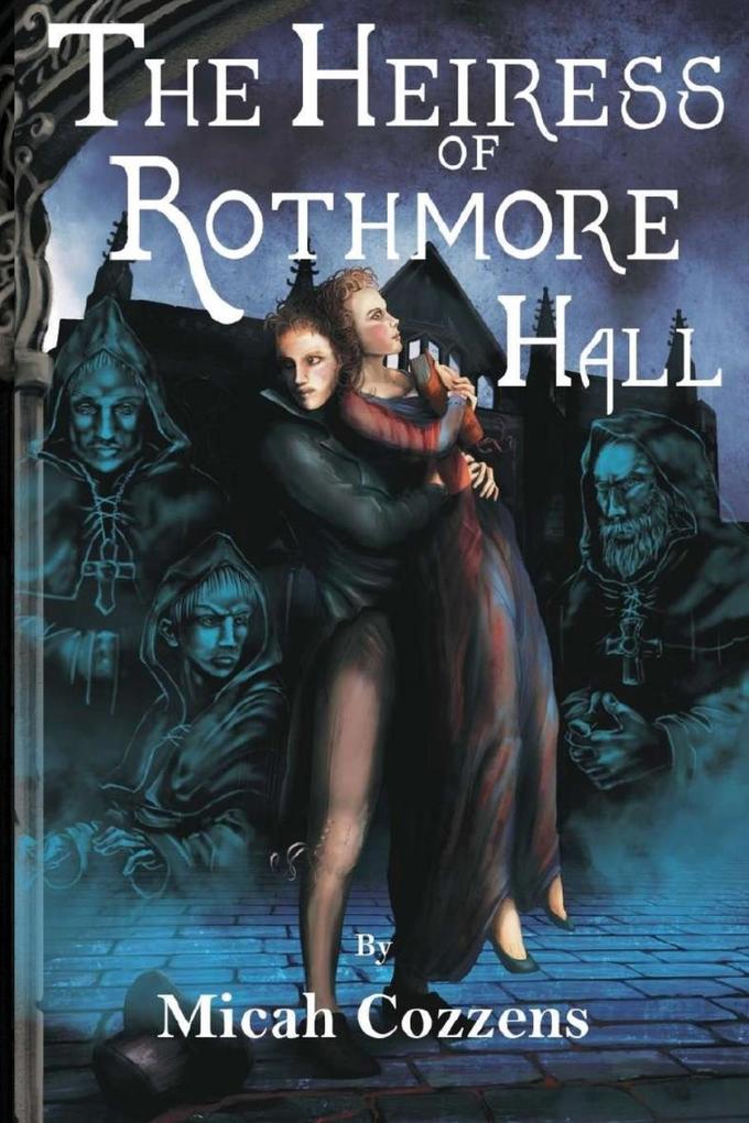 The Heiress of Rothmore Hall