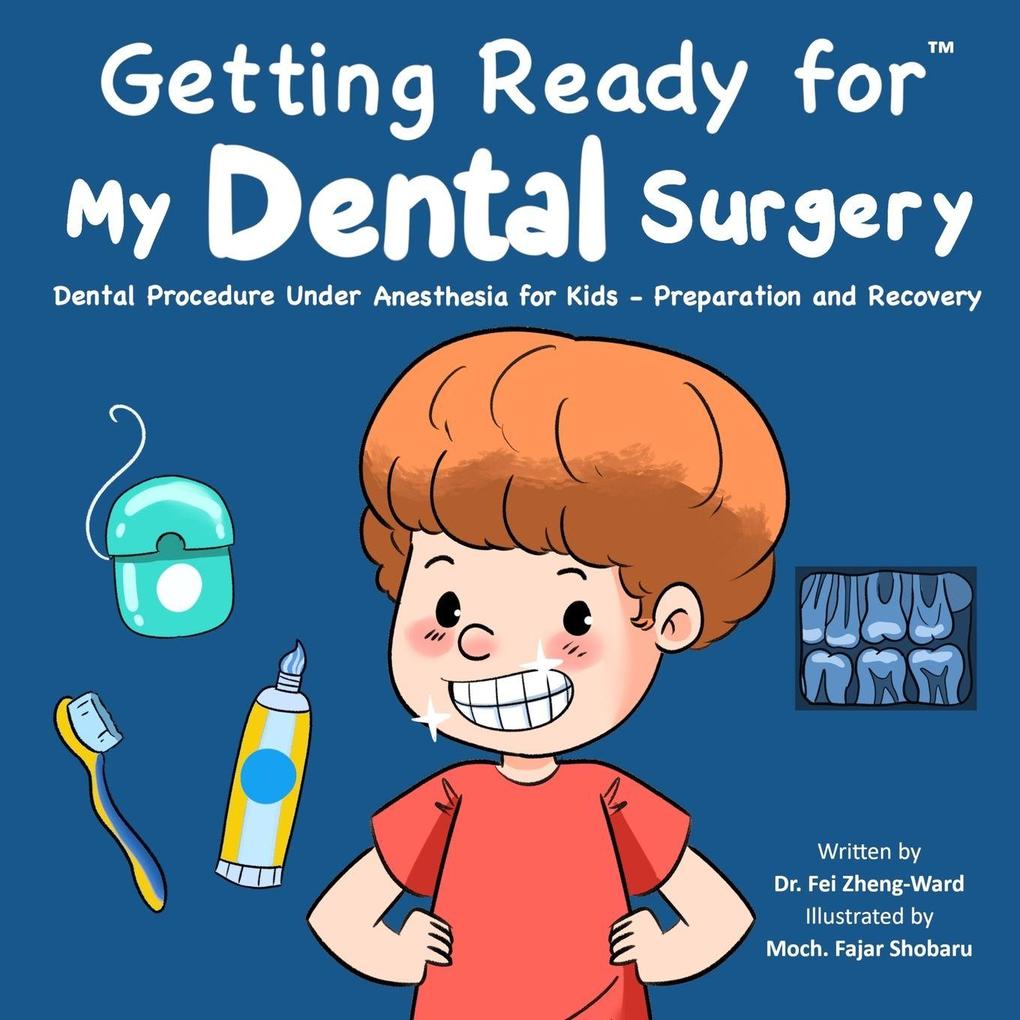 Getting Ready for My Dental Surgery