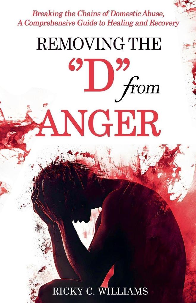 Removing The 'D' from Anger