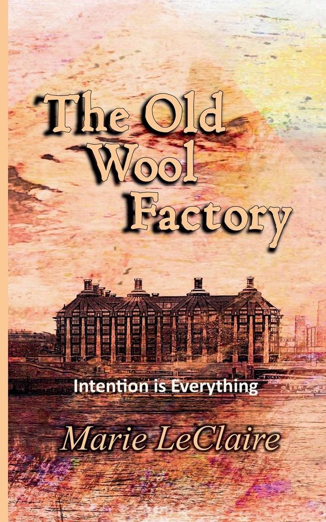 The Old Wool Factory