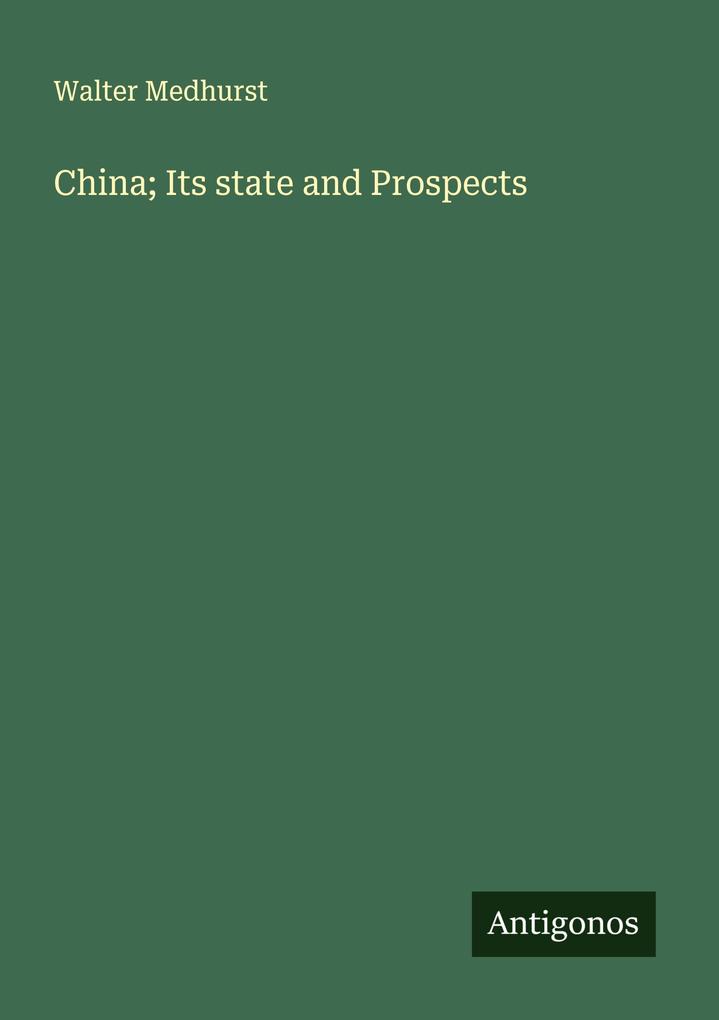 China; Its state and Prospects