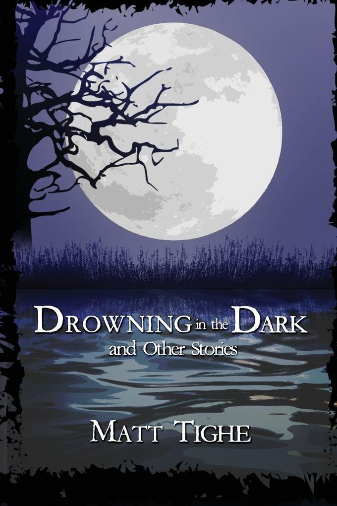 Drowning in the Dark and Other Stories
