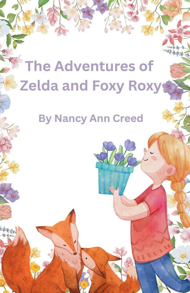 The Adventures of Zelda and Foxy Roxy
