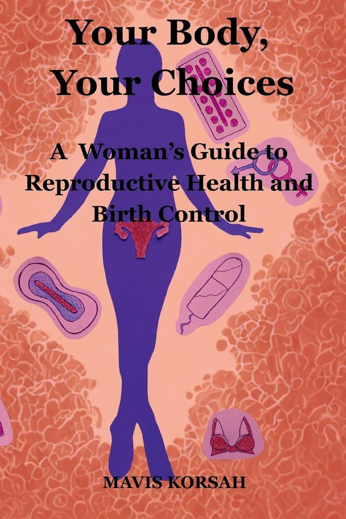 Your Body Your Choices
