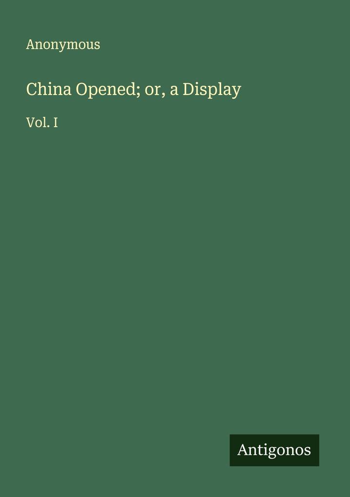 China Opened; or a Display