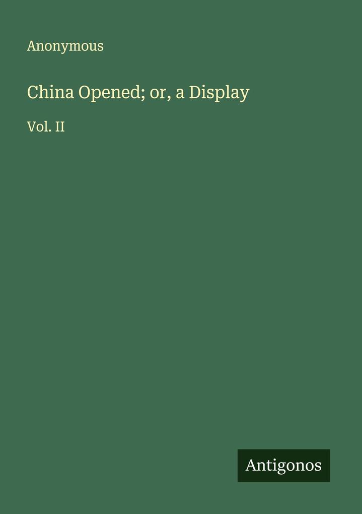 China Opened; or a Display
