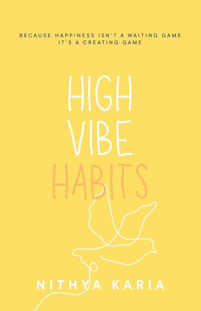 High Vibe Habits