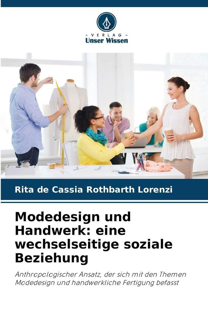 Modedesign und Handwerk: eine wechselseitige soziale Beziehung