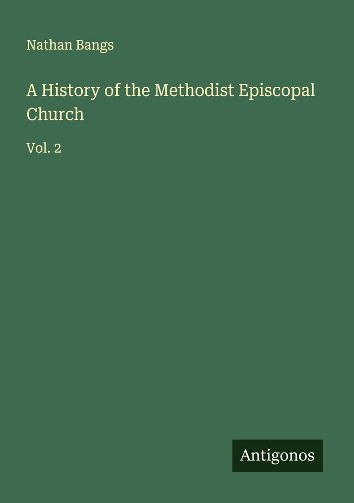 A History of the Methodist Episcopal Church