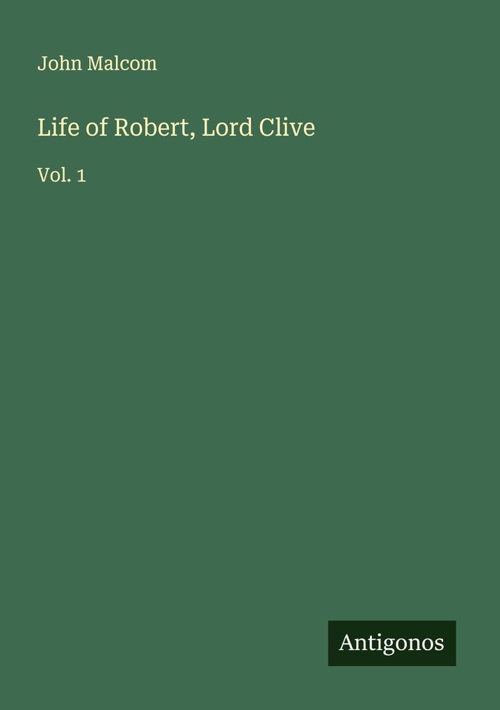 Life of Robert Lord Clive
