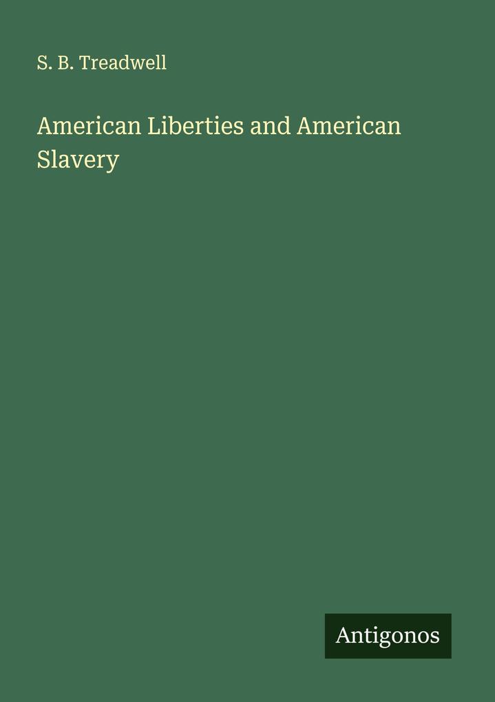 American Liberties and American Slavery