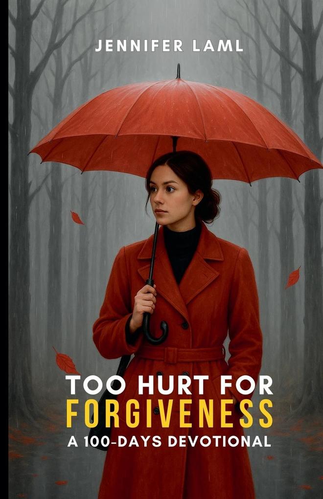 Too Hurt for Forgiveness