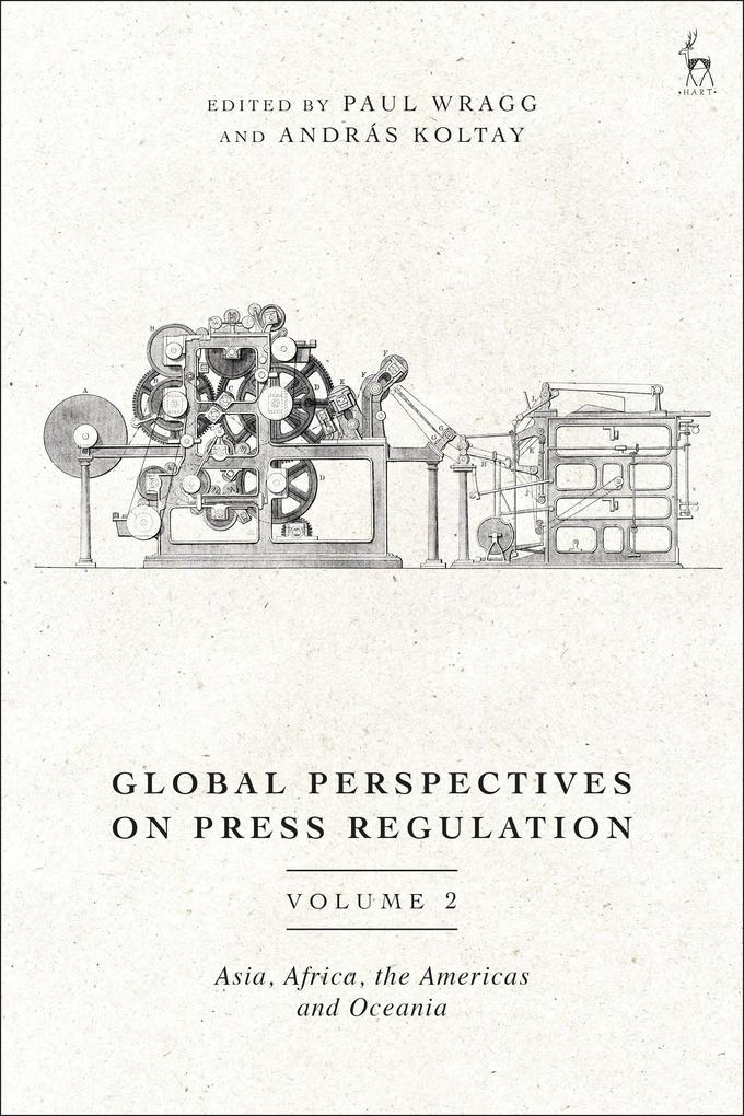 Global Perspectives on Press Regulation Volume 2