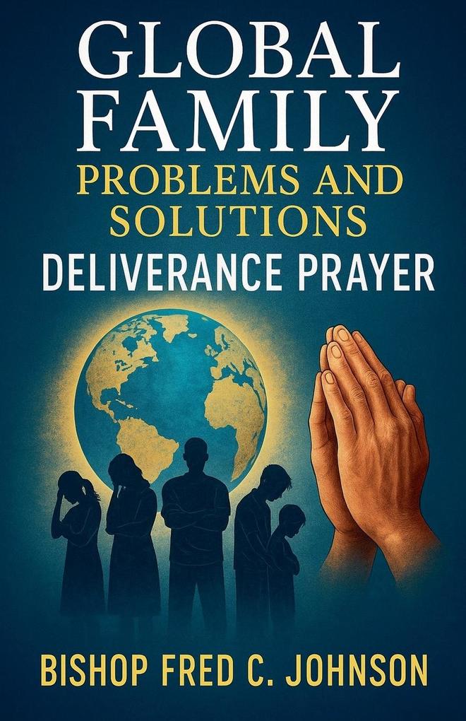 Global Family Problems and Solutions