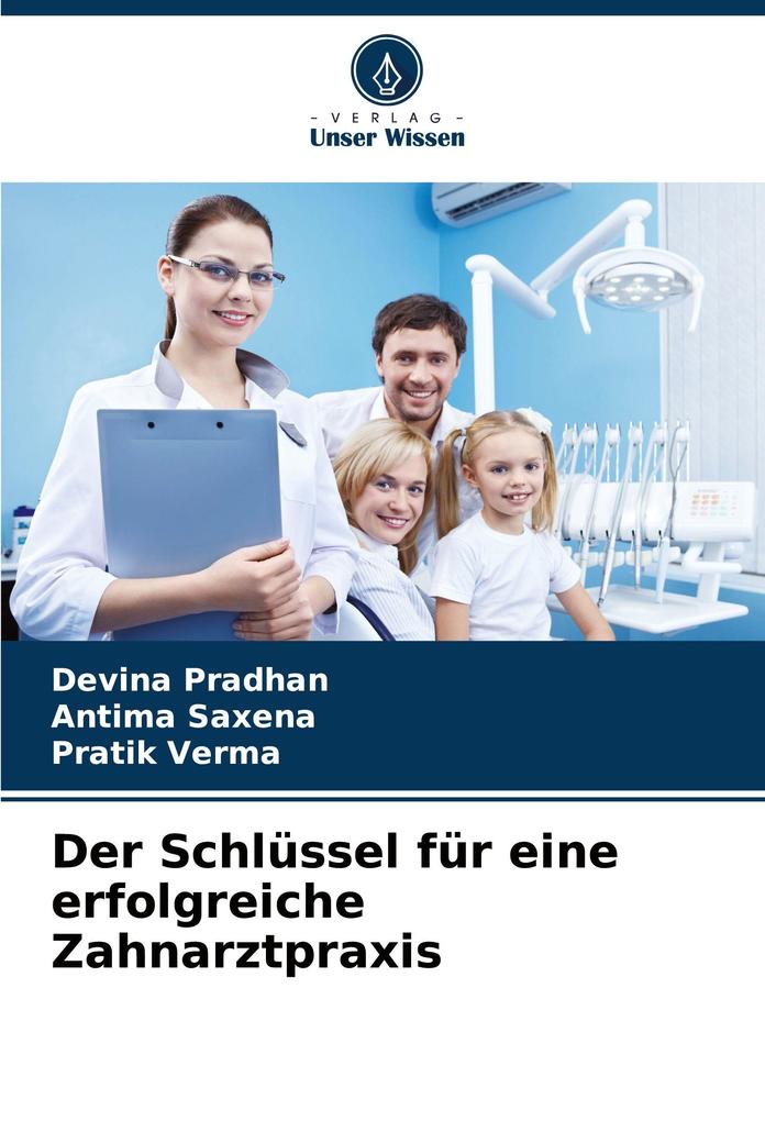 Der Schlüssel für eine erfolgreiche Zahnarztpraxis