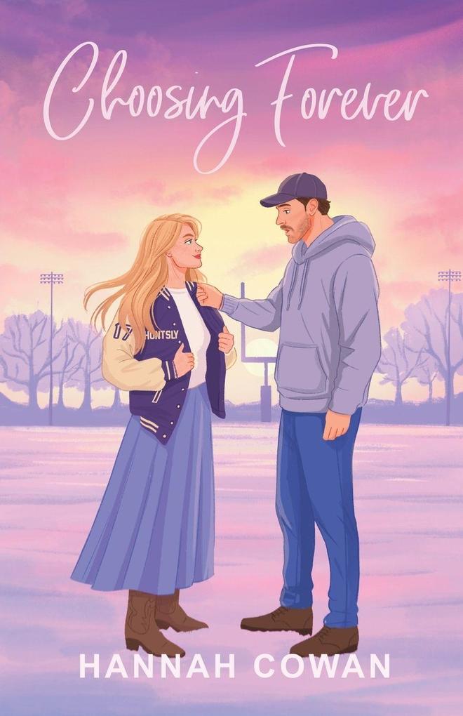 Hannah Cowan Publishing Inc. Choosing Forever Special Edition