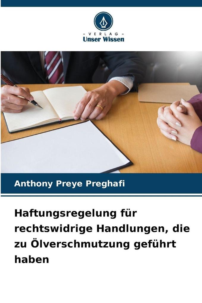 Haftungsregelung für rechtswidrige Handlungen die zu Ölverschmutzung geführt haben