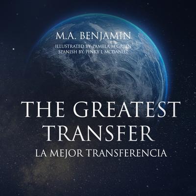 THE GREATEST TRANSFER