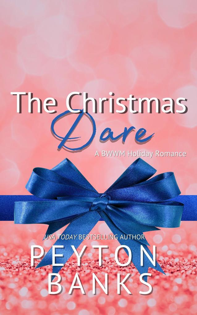 The Christmas Dare: A BWWM Holiday Romance (A Langdale Christmas #5)