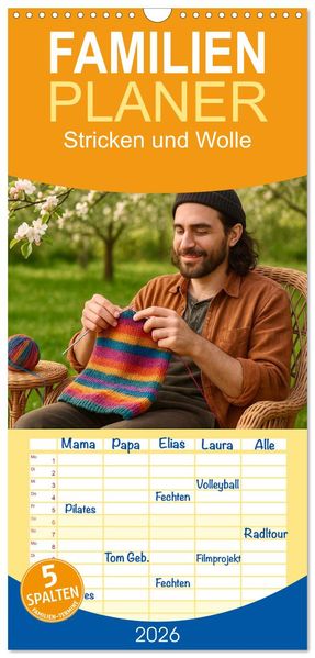 Familienplaner 2026 - Stricken und Wolle mit 5 Spalten (Wandkalender 21 x 45 cm) CALVENDO