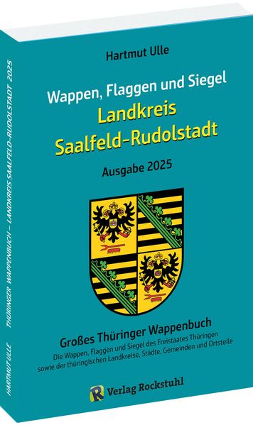 Wappen Flaggen und Siegel SAALFELD-RUDOLSTADT - Ein Lexikon - Ausgabe 2025