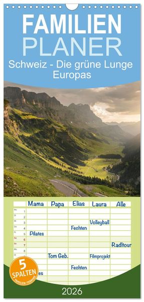 Familienplaner 2026 - Schweiz - Die grüne Lunge Europas mit 5 Spalten (Wandkalender 21 x 45 cm) CALVENDO