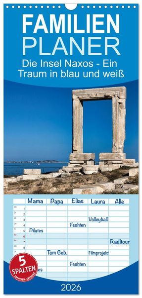 Familienplaner 2026 - Die Insel Naxos - Ein Traum in blau und weiß mit 5 Spalten (Wandkalender 21 x 45 cm) CALVENDO
