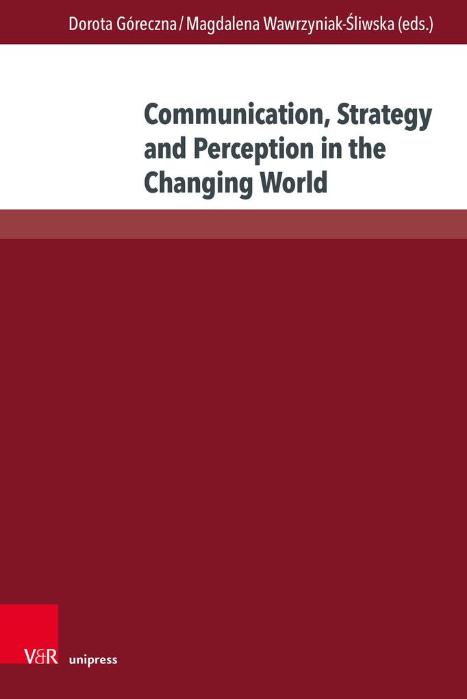 Communication Strategy and Perception in the Changing World