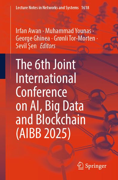 The 6th Joint International Conference on AI Big Data and Blockchain (AIBB 2025)