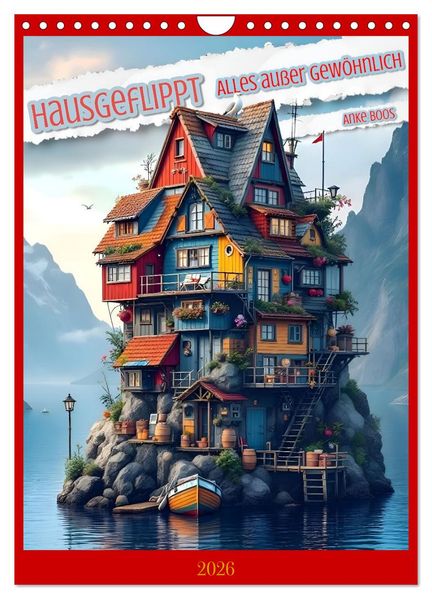 Hausgeflippt (Wandkalender 2026 DIN A4 hoch) CALVENDO Monatskalender