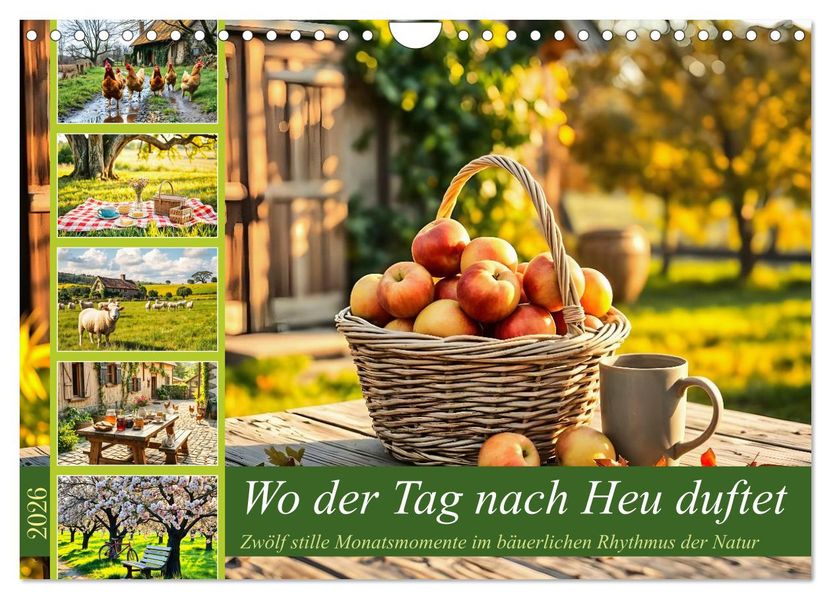 Wo der Tag nach Heu duftet - Zwölf stille Monatsmomente im bäuerlichen Rhythmus der Natur (Wandkalender 2026 DIN A4 quer) CALVENDO Monatskalender