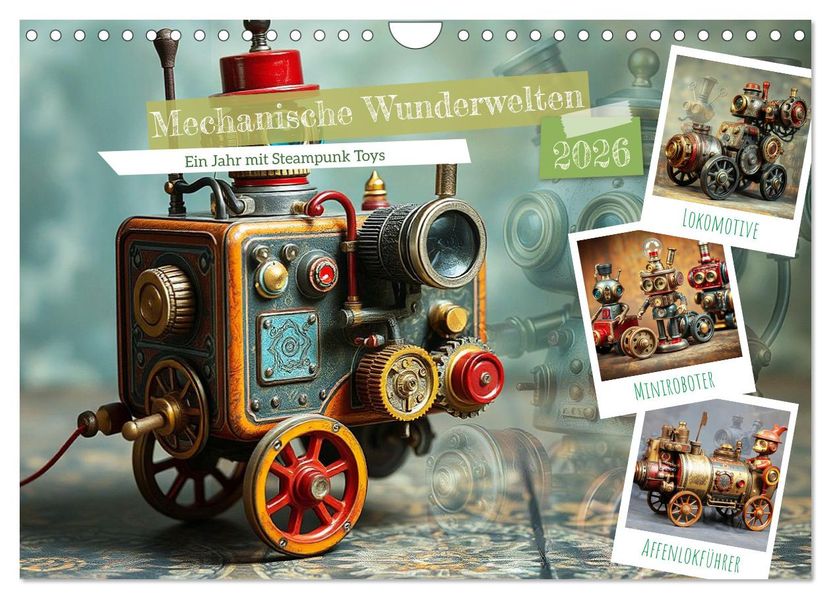 Mechanische Wunderwelten - Ein Jahr mit Steampunk Toys (Wandkalender 2026 DIN A4 quer) CALVENDO Monatskalender