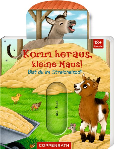 Komm heraus kleine Maus!: Bist du im Streichelzoo?