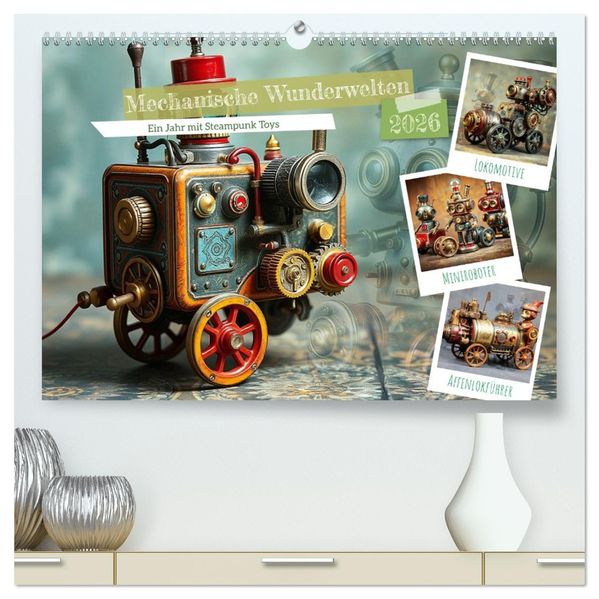 Mechanische Wunderwelten - Ein Jahr mit Steampunk Toys (hochwertiger Premium Wandkalender 2026 DIN A2 quer) Kunstdruck in Hochglanz