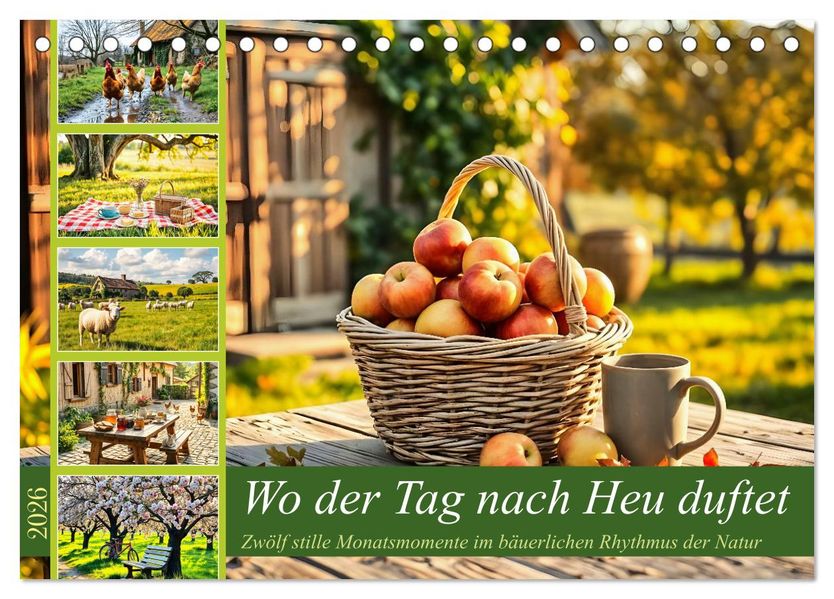 Wo der Tag nach Heu duftet - Zwölf stille Monatsmomente im bäuerlichen Rhythmus der Natur (Tischkalender 2026 DIN A5 quer) CALVENDO Monatskalender